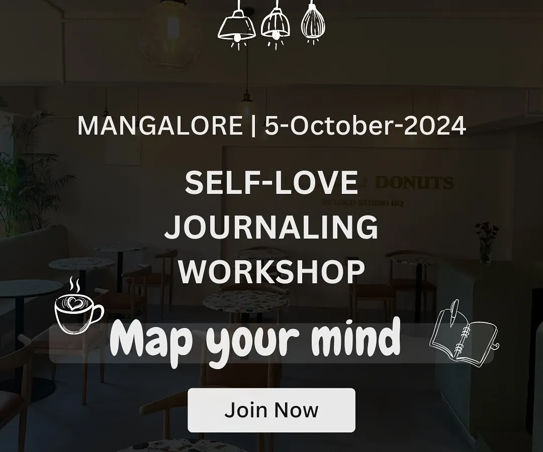 My 'Map Your Mind' workshops are where we dive deep into self-love through creative journaling. This is an invitation to my Mangalore event, giving you a peek at the kind of focused, aesthetic, and healing experiences I host.