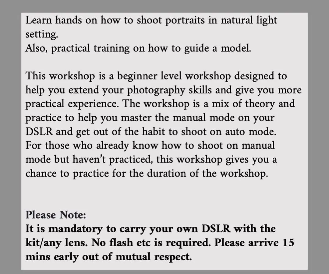 Here are the key details for the portrait workshop. I make sure we cover practical skills, like how to shoot in natural light and, just as importantly, how to guide someone to get a great, unposed shot. It’s all hands-on learning.