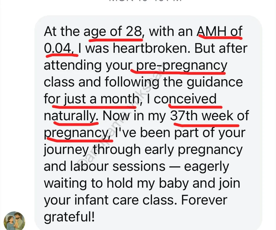 This message is a powerful reminder to always trust your body. After being told a natural conception would be difficult with a low AMH, this mother followed the guidance for just one month and conceived naturally. Your journey is unique, and with the right support, miracles can happen.