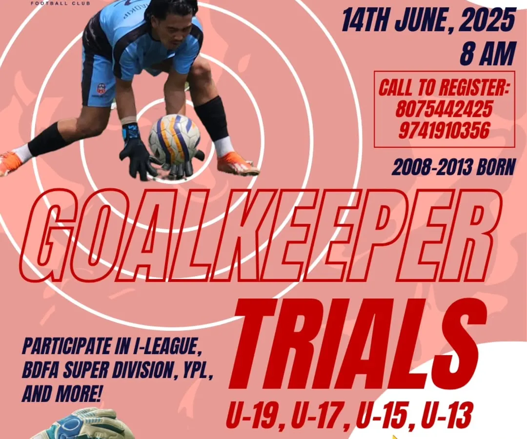 This is your call to action. Our official Goalkeeper Trials announcement gives you all the details to join our U13 to U19 squads and compete in top leagues like the I-League and BDFA Super Division.