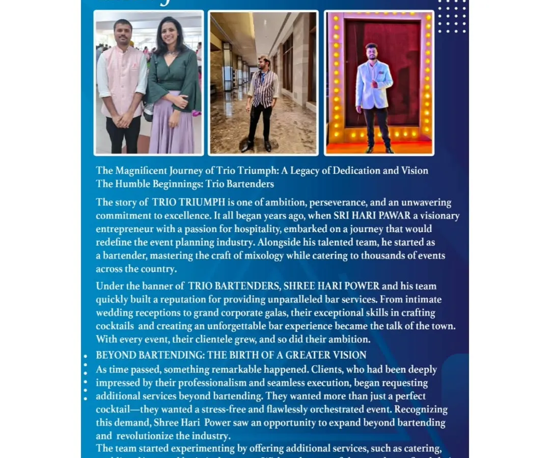 This page from my company profile shares the history of Trio Triumph, detailing our journey from a specialized bartending service to a premier event and travel planning company. Building this business has been a journey of passion and dedication to excellence.