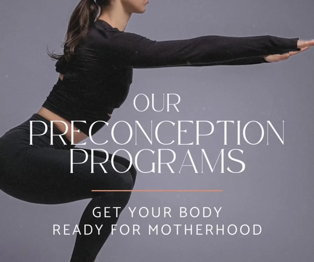 Our preconception programs are designed to get your body ready for motherhood. We focus on building a strong, resilient foundation before you even conceive to support a smoother pregnancy and recovery.