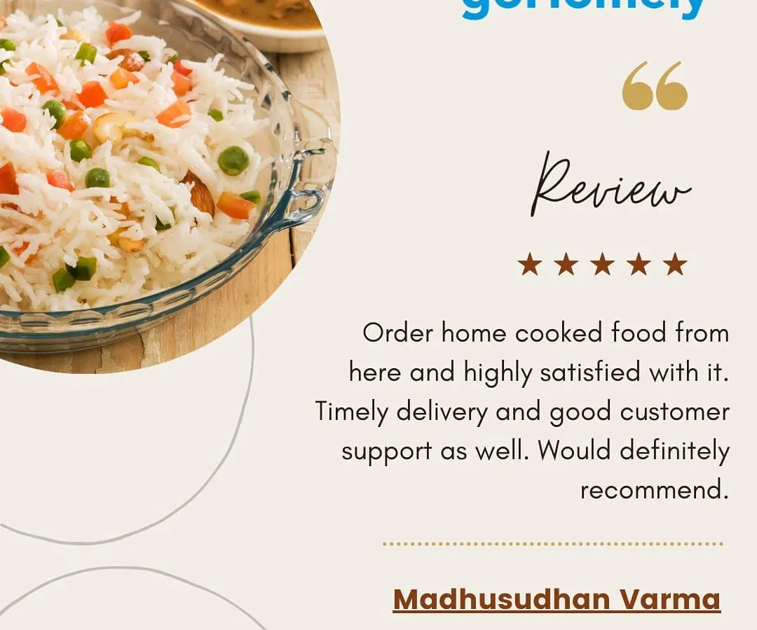 A wonderful review from a satisfied customer, Madhusudhan Varma. We focus on providing authentic home-cooked meals with timely delivery and dedicated customer support.