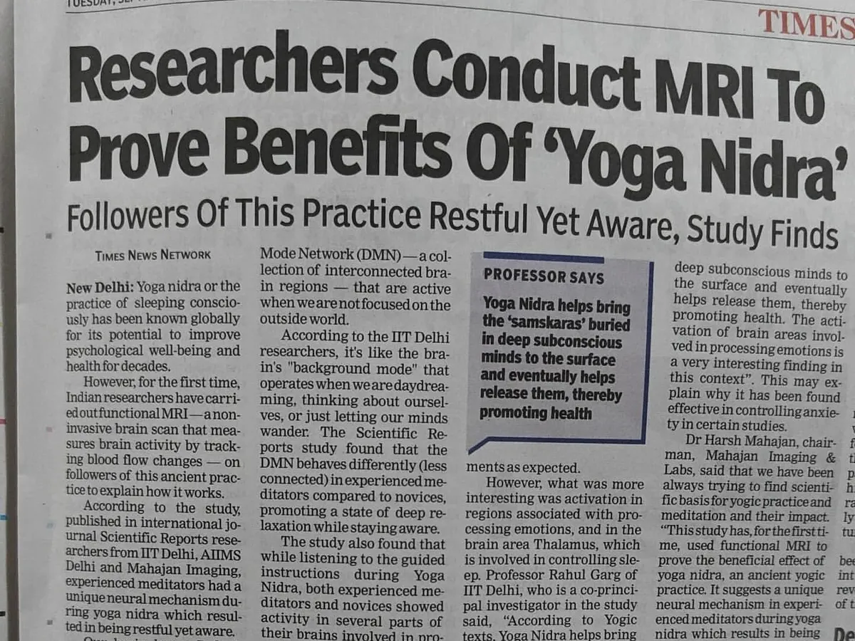 I believe in an approach that is rooted in tradition and validated by science. It gives me immense satisfaction to see modern research from premier institutions like IIT Delhi and AIIMS using MRI scans to prove the deep psychological benefits of Yoga Nidra, a core practice I teach for profound relaxation.