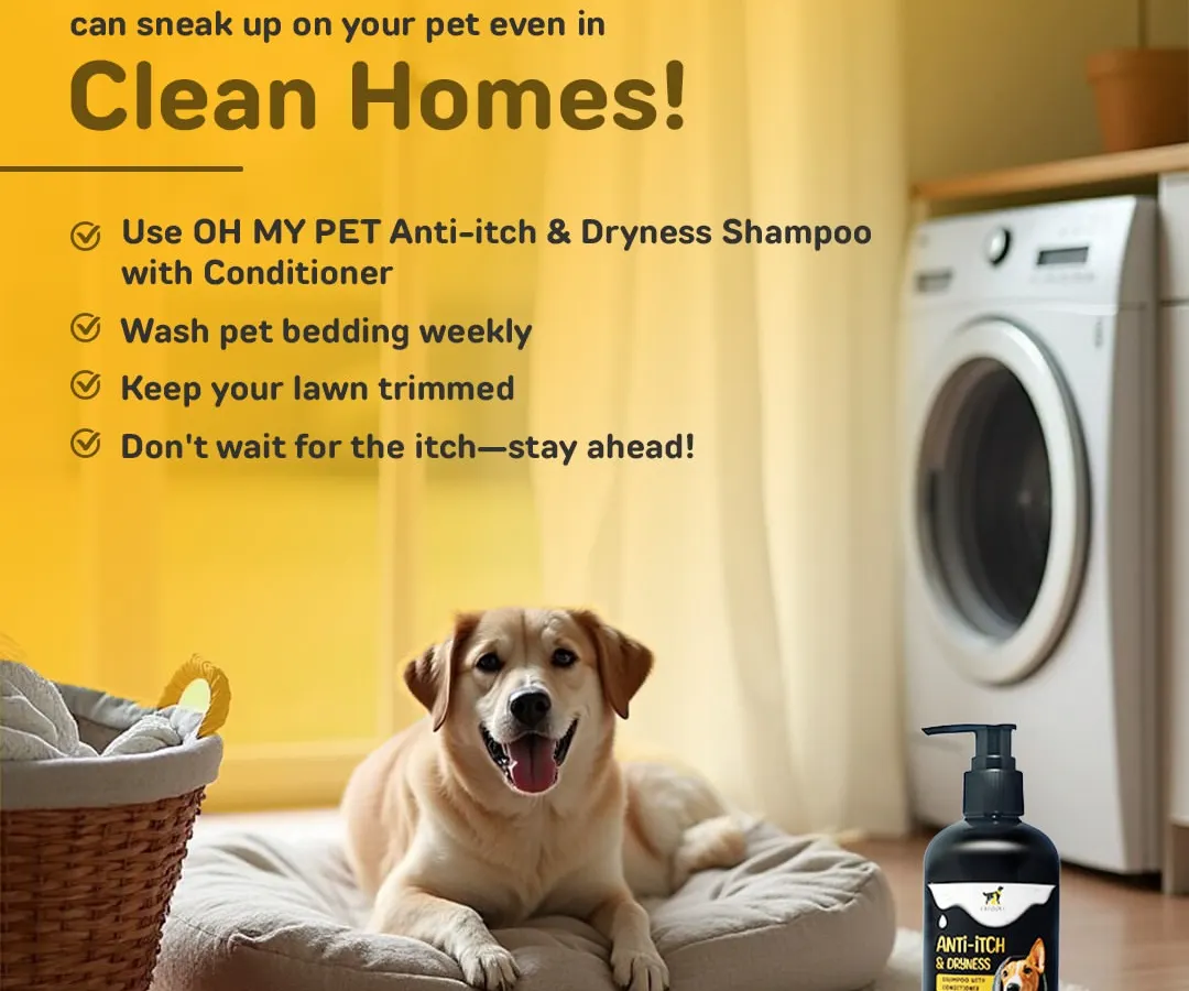Even the cleanest homes can have uninvited guests like fleas and ticks. Our Anti-itch & Dryness Shampoo with Conditioner is your first line of defense, providing a pH-balanced, gentle wash that tackles pests and soothes sensitive skin.