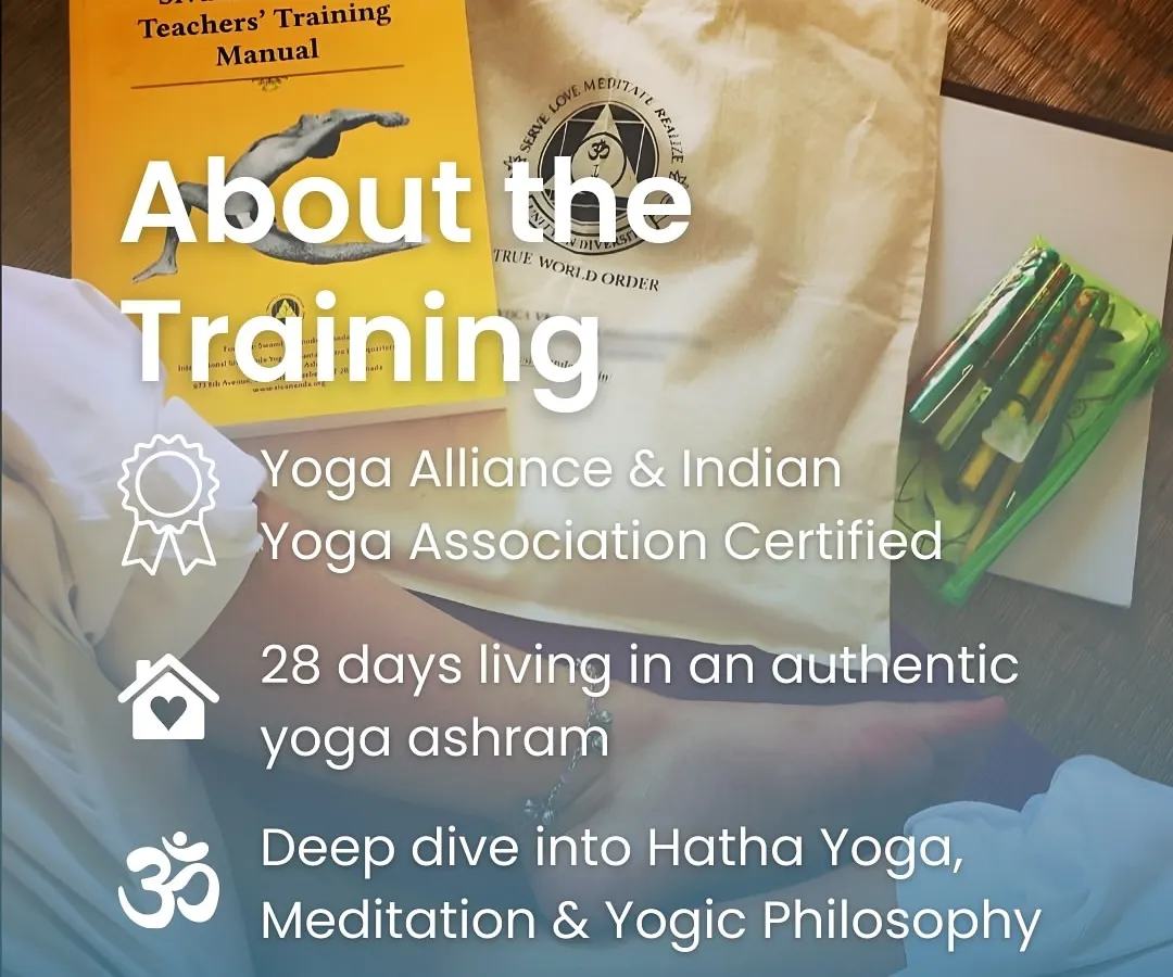 Here you can see the core components of our 200-hour certification. You will receive our official Sivananda Yoga Teachers' Training Manual and embark on a 28-day residential journey into Hatha yoga and yogic philosophy, culminating in a certificate recognized by both the Yoga Alliance and the Indian Yoga Association.