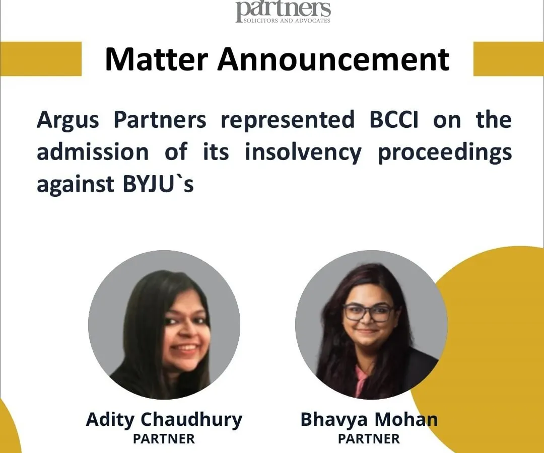 In a high-profile matter, we successfully represented the Board of Control for Cricket in India (BCCI) in initiating insolvency proceedings against Byju's parent company. This graphic highlights our team's role in navigating this complex case before the National Company Law Tribunal in Bengaluru, demonstrating our capability in handling significant corporate insolvency resolution processes.