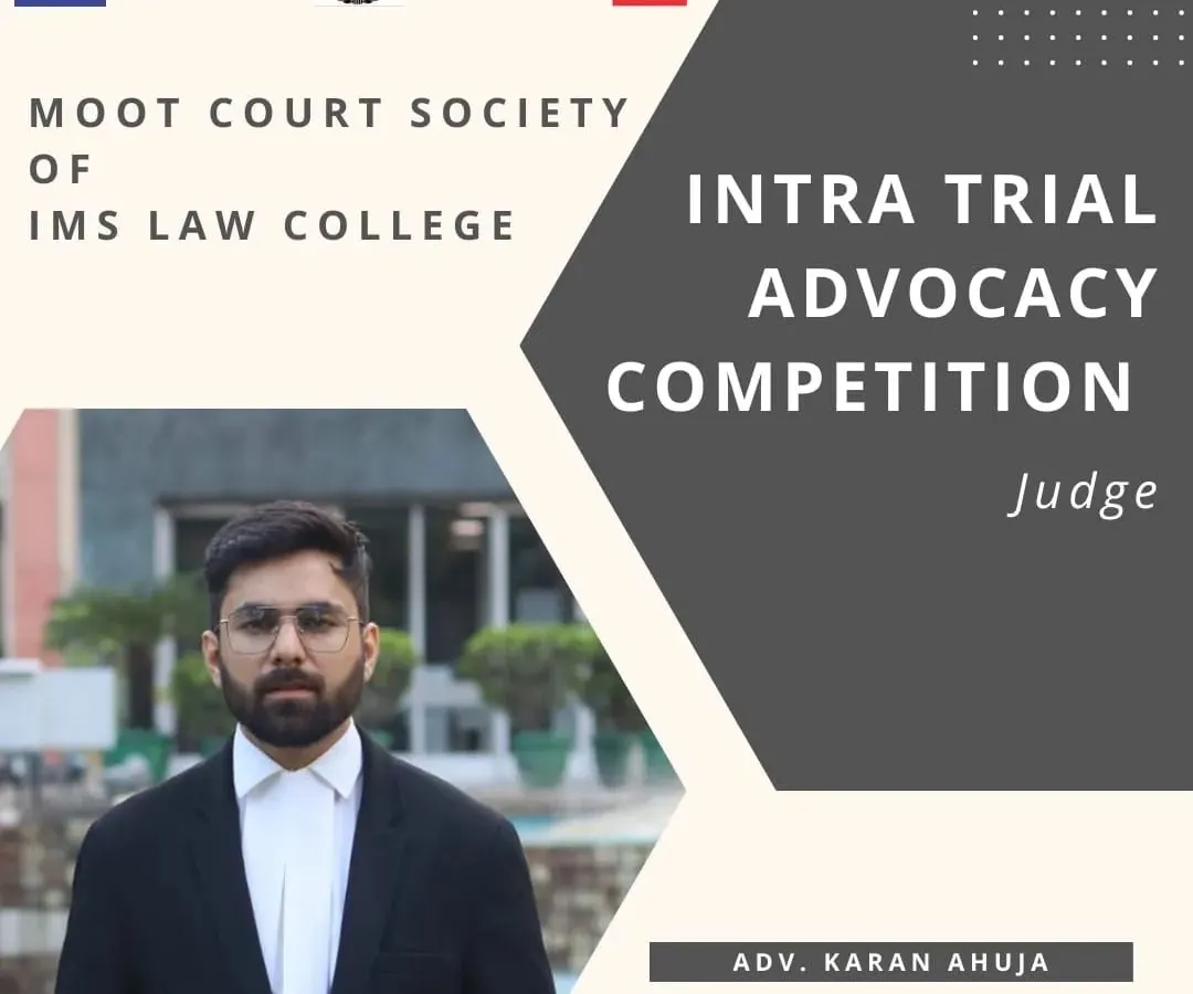 It was an honor to serve as a judge for the Intra Trial Advocacy Competition at IMS Law College. I believe in mentoring the next generation of lawyers, and it's a great way to stay sharp and give back to the legal community.