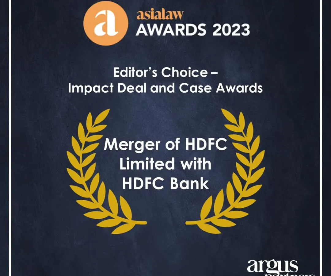 We are proud to have advised HDFC Limited on its landmark merger with HDFC Bank. This transaction, recognized by Asialaw Awards 2023, stands as a testament to our expertise in navigating complex, large-scale corporate consolidations in the financial services sector.