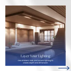 Layering your lighting is crucial for creating depth and dimension. We use a combination of ambient, task, and accent lighting, as shown in this Japanese-inspired living space, to create a warm and inviting atmosphere.