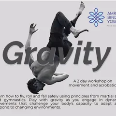We believe in exploring all facets of movement. Our 'Gravity' workshop, led by movement coach Gagan Judge, combines principles from martial arts and acrobatics to teach you how to fly, fall, and find balance in dynamic and playful ways.