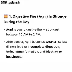 According to Ayurveda, your digestive fire, or 'Agni', is strongest during the day between 10 AM and 2 PM. Eating your largest meals during this window ensures better digestion and nutrient absorption, preventing the formation of toxins, or 'ama'.
