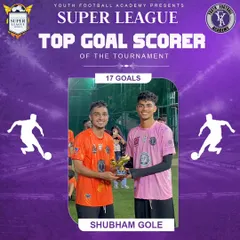 Shubham Gole, the Top Goal Scorer of the tournament with an incredible 17 goals. His clinical finishing was unmatched.