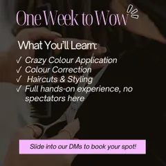 My "One Week to Wow" intensive is designed to transform your career. You will learn everything from crazy colour application and complex colour correction to modern haircuts and styling in a fully hands-on environment.