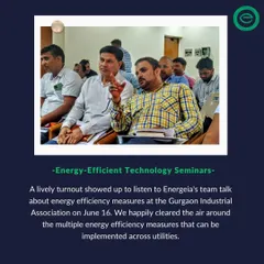 This graphic summarizes our energy efficient technology seminar at the Gurgaon Industrial Association. The strong turnout demonstrated the industry's growing interest in implementing measures across utilities like air compressors, chillers, and boilers.