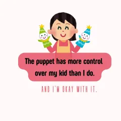 It’s a strange feeling when a puppet has more control over your kid than you do, but it's a good thing. This is their inner voice getting stronger. It's them learning to have an honest conversation with themselves, which is the biggest gift in today's world.