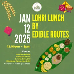 Announcing our special Lohri Lunch! Join us for a festive feast to celebrate the warmth of the harvest season at our Amarkanan Farm.