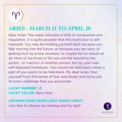 Dear Aries, this week may bring a time of self-imposed restriction. You are not bound by others, but by your own fears. I encourage you to free yourself from the bonds of doubt and come out of every challenge stronger.