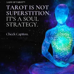 I often say that Tarot is not about superstition, it is a soul strategy. It's a powerful tool that puts you at the center of your own journey, helping you make choices that are aligned with your highest self.
