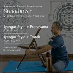 A poster for our International Yoga Day special with Srinatha Sir from Mysore. He is shown using a chair and blocks for an Iyengar-style pose, highlighting the focus on alignment and props in his sessions.