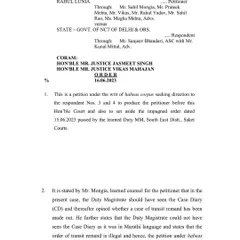 The official order from the Delhi High Court in the Habeas Corpus case. It details my argument that the Duty Magistrate could not have properly applied their mind to the case diary due to the language barrier, rendering the remand order illegal.