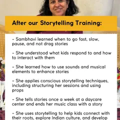 After our storytelling training, Sambhavi learned specific techniques like pacing, using sounds, and structuring her sessions. This gave her the framework she needed to move from simply reading to consciously performing her stories.