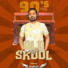 A 90's love themed 'Old Skool Night' poster. Music is a lifetime journey, and these nights celebrate the tracks that have stayed with us.