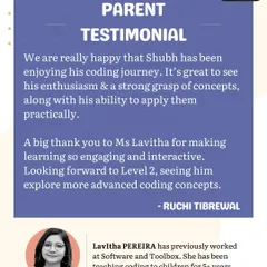 A parent expresses her happiness with her son Shubh's progress and enthusiasm in his coding journey. She gives a special thanks to mentor Ms. Lavitha for making the learning process so engaging and interactive.