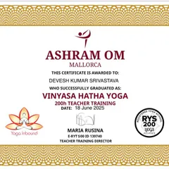I am a certified RYS 200 Vinyasa Hatha Yoga teacher, having completed my training with Ashram Om. This foundational certification equipped me with the skills to teach dynamic and alignment-based yoga.