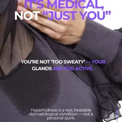 It is important to know that hyperhidrosis is a real, treatable dermatological condition, not a personal quirk. You are not 'too sweaty'; your glands are simply too active, and I can help.