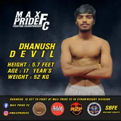 Official fight announcement for Dhanush "Devil" at Max Pride Fighting Championship. At 17 years old, he is already making a name for himself in the strawweight division.