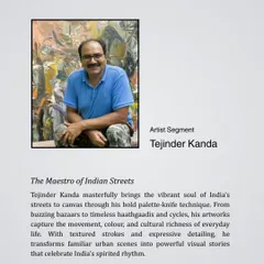 An introduction to Tejinder Kanda, the maestro of Indian streets, who uses a bold palette-knife technique to capture the movement, color, and cultural richness of urban life.