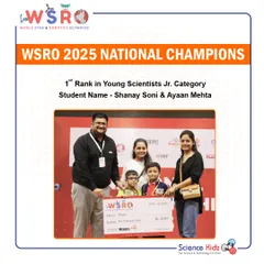 Celebrating a fantastic 1st Rank win for Shanay Soni and Ayaan Mehta in the Young Scientists Jr. Category at the WSRO 2025 National Championship. Their teamwork and creativity were outstanding.