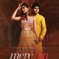 The official poster for 'Mere Bin', featuring a vibrant, festive look I styled. The colorful printed lehenga and yellow kurta were chosen to create a rich, celebratory feel for this romantic song set in a beautiful palace.