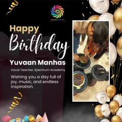 Celebrating the birthday of Yuvaan Manhas, our talented vocal teacher. His passion and dedication inspire us all to hit the right notes in life.