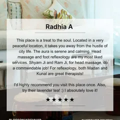 "A treat to the soul." We are so happy to hear that our serene location and relaxing services like head massage and foot reflexology provide a true escape.
