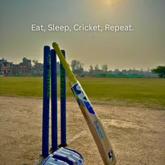 Eat, Sleep, Cricket, Repeat. This is not just a schedule, it's our way of life.