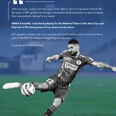 "Within 8 months, I was back playing for the National Team." Footballer Deepak Tangri credits our structured rehab and return-to-sport program for his successful comeback after injury.