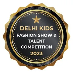 The official logo for the Delhi Kids Fashion Show & Talent Competition 2023. This seal represents a platform of quality, creativity, and opportunity for young models.