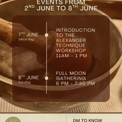 An example of a weekend schedule at Uruvana. This poster announces an Introduction to The Alexander Technique workshop and a Full Moon Gathering, two distinct events designed to foster awareness and connection.