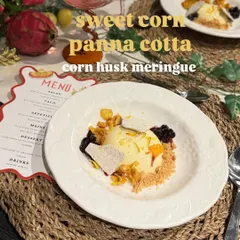 A dessert of sweet corn panna cotta with a corn husk meringue, showcasing how a single ingredient can be transformed.