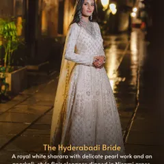 Meet the Hyderabadi Bride. This royal white sharara has an anarkali-style flair, adorned with delicate pearl work that reflects the grace and elegance of Nizami heritage.