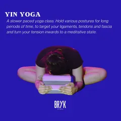 Learn about Yin Yoga at BRYK. It's a slower-paced practice designed to target deep connective tissues and bring you into a meditative state.