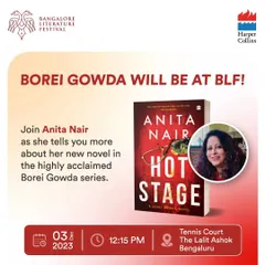 Announcing my appearance at the Bangalore Literature Festival to discuss the latest novel in the Borei Gowda series, 'Hot Stage'.