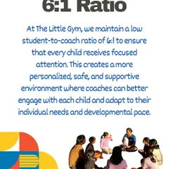 We maintain a low 6:1 student-to-coach ratio. This ensures every child receives focused, personalized attention to thrive at their own pace.