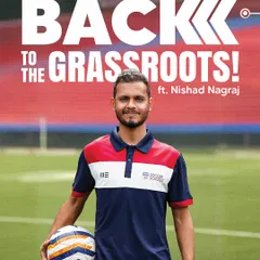 "Back to the Grassroots" featuring Nishad Nagraj. This graphic celebrates his return to the club to lead our youth development, a testament to our philosophy of nurturing our own.