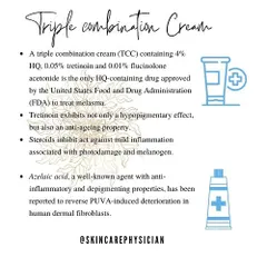 A triple combination cream, containing hydroquinone, a retinoid, and a mild steroid, is an FDA-approved and highly effective prescription treatment for melasma.