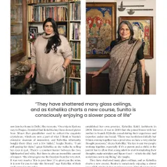 A feature in Livingetc magazine that delves into our mother-daughter dynamic. It speaks to how we have shattered glass ceilings and how Sunita is now enjoying a slower pace while I take our professional partnership forward.