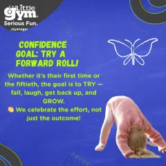 Our philosophy in action. The goal is to try a forward roll, and we celebrate the effort. Falling down and getting back up is part of the game.