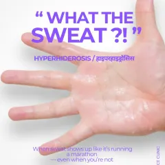 "What the sweat?!" This is the feeling many of my patients with hyperhidrosis have. When sweat shows up for no reason, it is a sign that you might need a medical solution.